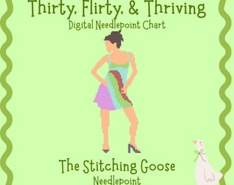 Thirty, Flirty, & Thriving Needlepoint and Cross stitch Chart