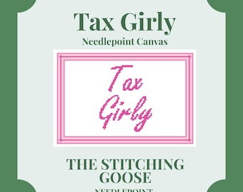Tax Girly Needlepoint Canvas
