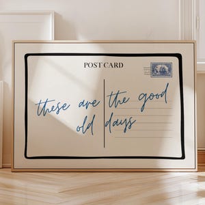 Questi sono i bei vecchi tempi, poster da cartolina stampabile, minimalista, positivo, con citazioni, arte murale, estetica, arredamento per la casa, stampa, download immediato