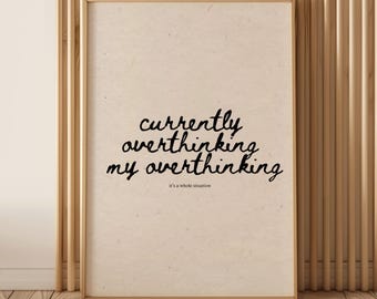 Overthinking Print | Funny Mental Health Wall Art | Anxiety Humor Poster | Minimalist Beige  Home Decor