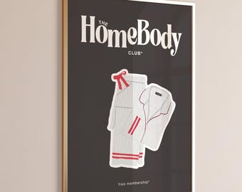 Homebody digital wall art, trendy cozy home decor print, stay in bed poster, printable quote for homebodies, funny introvert gift.