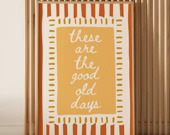 Póster con frase "Good Old Times": Arte tipográfico colorido (descarga digital)