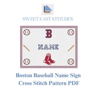 May include: Cross stitch pattern PDF for a Boston Red Sox baseball name sign. The pattern features a red, white, and blue "B" for Boston, a baseball, a bat, and a pair of red baseball cleats. The sign also includes a space for a name.
