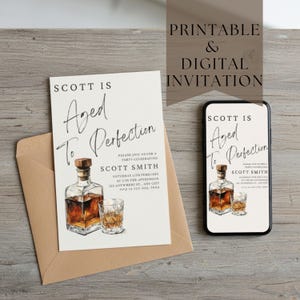 May include: A digital and printed invitation featuring a whiskey bottle and glass illustration. The text reads "SCOTT IS Aged To Perfection" with party details. The invitation is for a party.