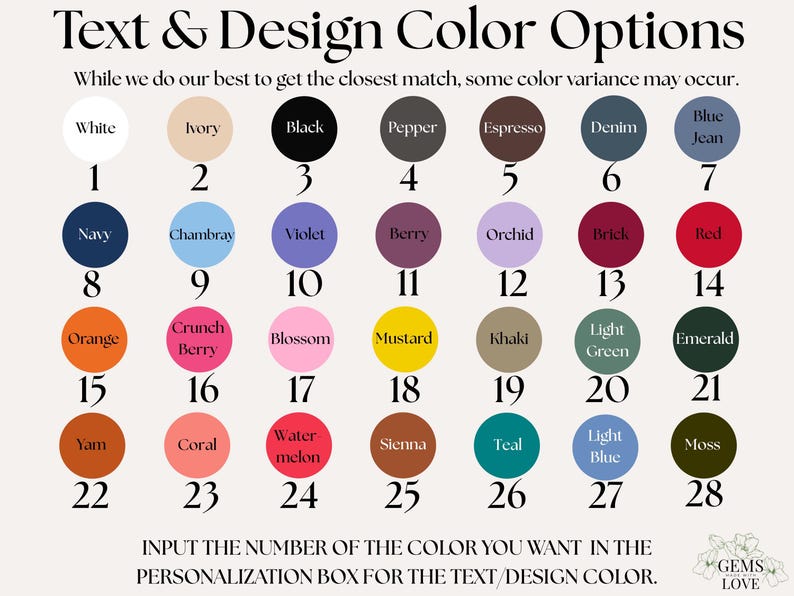 May include: Image displaying a color chart with 28 color options for text and design. Colors include white, black, navy, orange, and more. Text at the bottom instructs users to input a color number in the personalization box.