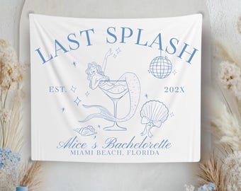Custom Last Splash bachelorette backdrop decor last toast on the coast bridal party photo banner mermaid bachelorette coastal Bach party