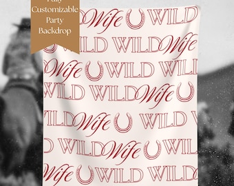 Wild Wild Wife Bachelorette Banner Custsom Last Rodeo Bachelorette Decor Nashville Bachelorette Banner Western Bachelorette photo Backdrop