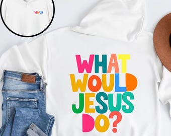 WWJD Christian Merch Hoodie, Trendy Youth Group Bible Verse Sweatshirt, What Would Jesus Do Preppy Hoodie