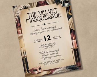 May include: An invitation for "The Velvet Masquerade" event. The design features a vintage aesthetic with ornate fonts, feather accents, and masquerade masks. The date is August 12th at 7 PM. RSVP by 9/30.