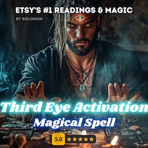 Puede incluir: Un hombre con barba y un símbolo de tercer ojo en la frente está sentado con las manos levantadas, rodeado de velas y humo. El texto "Third Eye Activation Magical Spell" se muestra en letras azules de neón. El texto "ETSY'S #1 READINGS & MAGIC BY SOLOMON" se muestra en letras blancas. Una calificación de 5 estrellas se muestra con el número 5.0.