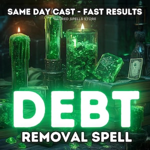 Debt Removal Spell | Eliminate Financial Burdens and Clear Debts | Personalized Spell for Financial Freedom and Relief | Remove Debt Fast