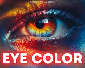 May include: A close-up of a human eye with vibrant colors, including red, orange, yellow, blue, and green. The text "EYE COLOR CHANGE SPELL" is written in large, bold, red letters below the eye. The text "SAME DAY CAST - FAST RESULTS" is written in white letters above the eye. The text "SACRED SPELLS STORE" is written in white letters below the text "SAME DAY CAST - FAST RESULTS".