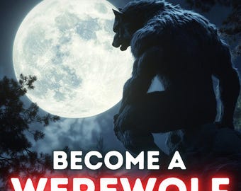 May include: A black werewolf sits on a rock under a full moon. The text "Become a Werewolf" is in red letters at the bottom of the image. The text "Same Day Cast - Fast Results" is at the top of the image. The text "Sacred Spells Store" is below the first line of text.