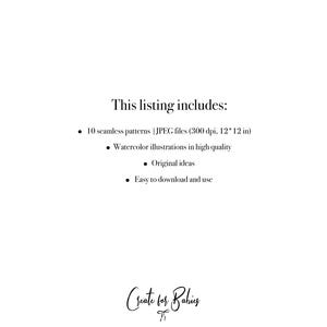 May include: Text that reads "This listing includes:" followed by a bulleted list of items: 10 seamless patterns, JPEG files (300 dpi, 12x12 inches), watercolor illustrations in high quality, original ideas, and easy to download and use. The text "Create for Babies" is at the bottom of the page.