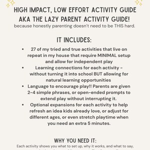 Puede incluir: Una guía de actividades color crema titulada "HIGH IMPACT, LOW EFFORT ACTIVITY GUIDE" y "AKA THE LAZY PARENT ACTIVITY GUIDE!". La guía incluye 27 actividades, conexiones de aprendizaje, indicaciones de lenguaje y expansiones. Su objetivo es ayudar a los padres con el mínimo esfuerzo.