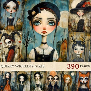 May include: A collection of whimsical portraits of girls with large eyes and pale skin, each with a unique gothic or fantasy aesthetic. The artwork features a variety of outfits, hats, and accessories, with a color palette of blues, blacks, and oranges. Text reads "Quirky Wickedly Girls" and "390 pages".