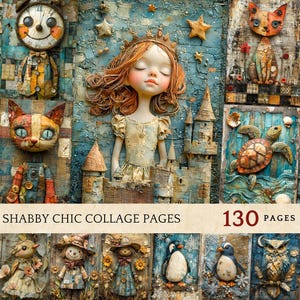May include: A collage of whimsical, textured art pieces with a Shabby Chic theme. The artwork includes a doll, a cat, a turtle, and other figures, with the text "SHABBY CHIC COLLAGE PAGES" and "130 PAGES". The color palette is primarily blue, beige, and orange.