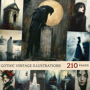 May include: A collection of 210 gothic vintage illustrations featuring dark and moody imagery. The illustrations include a crow perched on a tombstone, a woman in a white gown standing in a foggy forest, and a woman in a black dress standing on a cliff. The illustrations are perfect for adding a touch of gothic charm to any project.