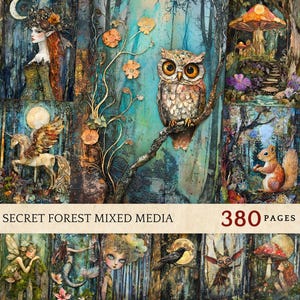 May include: A collage of mixed media artwork featuring a whimsical forest scene with fairies, owls, mushrooms, and other magical creatures. The artwork is titled "Secret Forest Mixed Media" and includes the text "380 Pages".