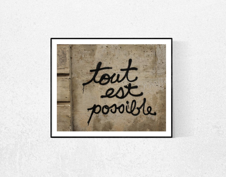 All is possible, Paris Photography,Graffiti, Paris Street Art, neutral home decor, inspirational quote, brown, Graduation Gift, Office Art image 1