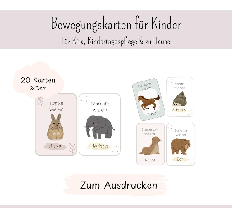 May include: A set of 20 printable movement cards for children, measuring 3.5 by 5.1 inches. The cards feature illustrations of animals including a rabbit, elephant, horse, snail, seal, and bear, with German text instructions for physical activities.