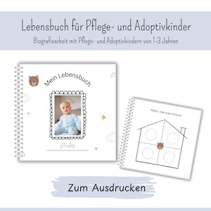 May include: A spiral-bound book with the text "Lebensbuch für Pflege- und Adoptivkinder" and "Mein Lebensbuch". The cover features a photo of a baby and a bear illustration. The text "Zum Ausdrucken" is also visible.