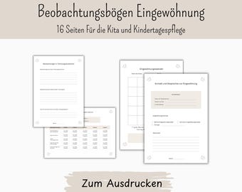 May include: A 16-page printable observation form set for daycare and childcare settings, titled Beobachtungsbögen Eingewöhnung. The documents feature sections for contact information, calendars, and separation situation notes with a neutral design.
