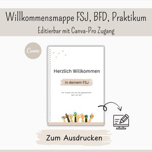 Peut inclure: Un cahier blanc à spirales avec le texte "Herzlich Willkommen" et "in deinem FSJ". Le cahier a un fond beige avec le texte "Willkommensmappe FSJ, BFD, Praktikum" et "Editierbar mit Canva-Pro Zugang".