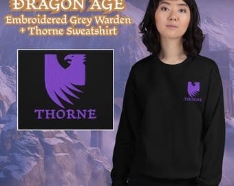 Embroidered Dragon Age Grey Wardens + Thorne Unisex Sweatshirt