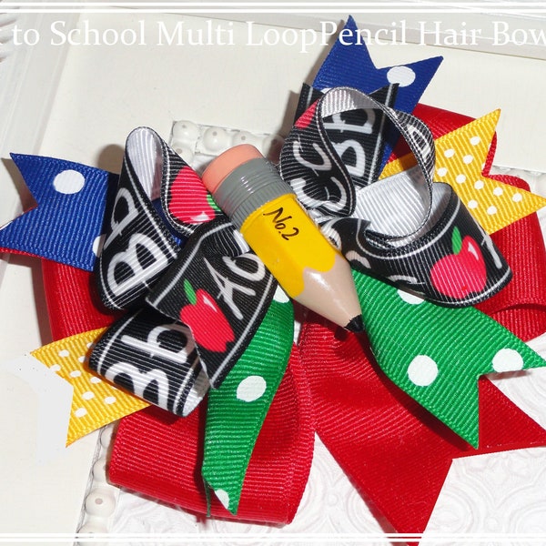 First Day Of School Bows, # 2 Pencil Hair bow , Loopy Over the Top Back to School hair bow, Stacked Back to school Bows,