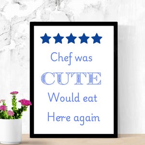 Chef was cute would eat here again Aesthetic Kitchen Wall Decor, Cute Kitchen Print, Trendy Kitchen Print, Quote Poster print, Food Poster