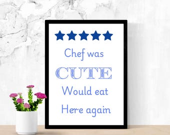 El chef era lindo y volvería a comer aquí. Decoración estética de pared para cocina, impresión linda para cocina, impresión de cocina de moda, impresión de póster con cita, póster de comida