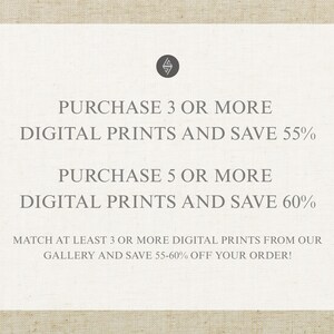 May include: White rectangular card with rounded corners, featuring text in a serif font. The text reads: "PURCHASE 3 OR MORE DIGITAL PRINTS AND SAVE 55%" and "PURCHASE 5 OR MORE DIGITAL PRINTS AND SAVE 60%." The card also includes a logo.