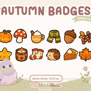 May include: A digital collection of twelve autumn-themed badges featuring a pumpkin, mushroom, mug, scarf, acorn, berries, star, candle, socks, hedgehog, pie, and leaf. The image includes the text AUTUMN BADGES, 18x18, 36x36, 72x72 px, and TheMochiNest.