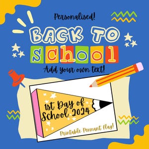 Personalised 1st Day of School | Printable | Pennant Flag | Digital Download | First Day | Back to School | Flag |