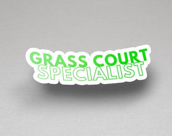 Grass Court Specialist Sticker - Gift idea for a tennis fan - Stickers art - Sticker idea for tennis and sports