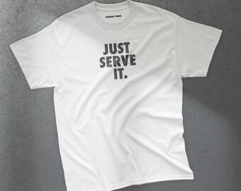 T-shirt Serve it