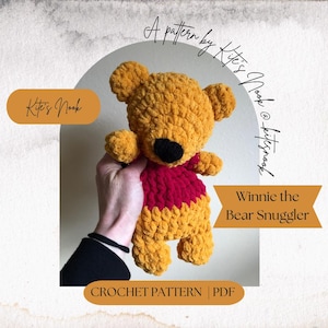 Winnie Bear | Winnie the Bear Snuggler | Crochet Pattern| Digital Download| PDF