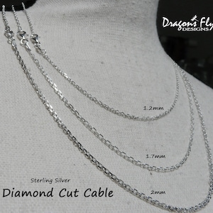 May include: Three silver diamond cut cable chains in different sizes: 1.2 mm, 1.7 mm, and 2 mm. Sterling Silver Diamond Cut Cable.