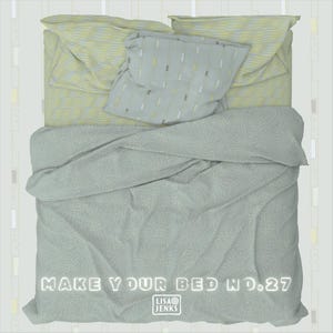 May include: A light green bed with a white and yellow patterned duvet cover and two pillows. The bed is made and the duvet is pulled up to the top of the bed. The text "MAKE YOUR BED NO. 27" is written in white neon letters on the duvet. The text "LISA JENKS" is written in black letters on the duvet.