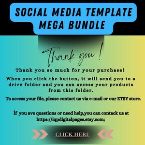 May include: A digital graphic with the text "SOCIAL MEDIA TEMPLATE MEGA BUNDLE" in a blue banner. Below, "Thank you!" is written in cursive. The image provides instructions for accessing purchased products.