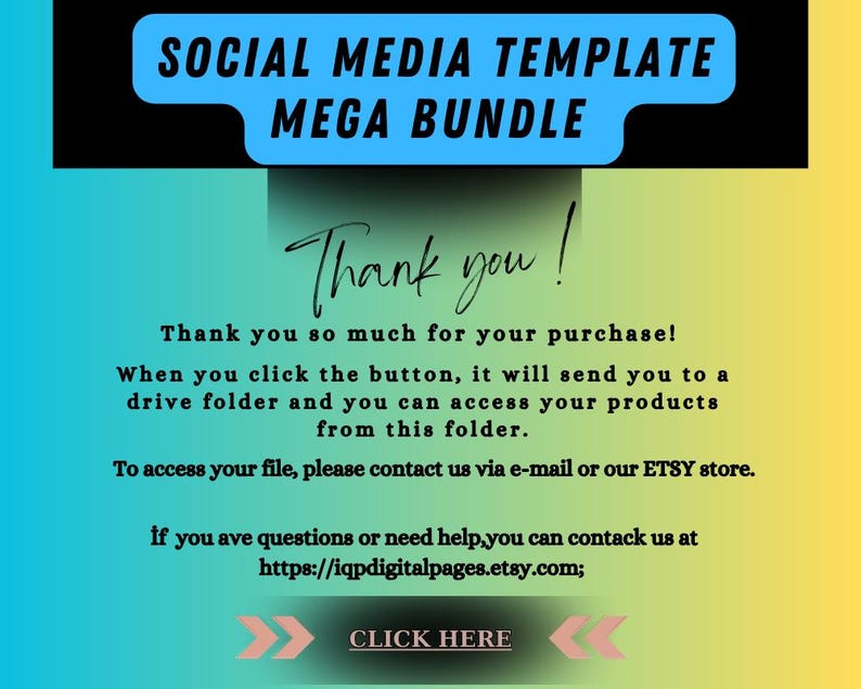 May include: A digital graphic with the text "SOCIAL MEDIA TEMPLATE MEGA BUNDLE" in a blue banner. Below, "Thank you!" is written in cursive. The image provides instructions for accessing purchased products.