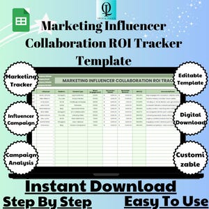 May include: A green spreadsheet icon with a white grid pattern. The text "Marketing Influencer Collaboration ROI Tracker Template" is in black text with a white outline. Below the text is a screenshot of a spreadsheet with the text "MARKETING INFLUENCER COLLABORATION ROI TRACKER" in the top left corner. The spreadsheet has columns for "Influencer", "Campaign", "Engagement", "Metrics", "Notes", and "Documentation". There are also several buttons around the spreadsheet with text such as "Marketing Tracker", "Influencer Campaign", "Campaign Analysis", "Editable Template", "Digital Download", and "Customizable". The text "Instant Download" is in large black text with a white outline. Below the text is the text "Step By Step" and "Easy To Use" in smaller black text with a white outline.