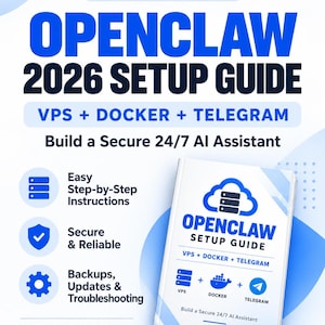 May include: A digital document titled OPENCLAW 2026 SETUP GUIDE for VPS, Docker, and Telegram. The cover features a blue cloud icon with server racks, text detailing step-by-step instructions, security, and troubleshooting for an AI assistant.