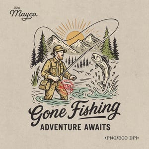 Op de afbeelding: Vintage-stijl illustratie met een visser in een rivier, met een vis die uit het water springt. De scène bevat bergen, bomen en een zon. Tekst luidt "Gone Fishing" en "Adventure Awaits".