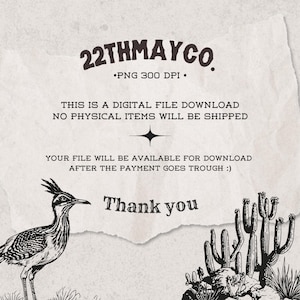 May include: A digital file download notice featuring the text 22THMAYCO PNG 300 DPI, THIS IS A DIGITAL FILE DOWNLOAD NO PHYSICAL ITEMS WILL BE SHIPPED, YOUR FILE WILL BE AVAILABLE FOR DOWNLOAD AFTER THE PAYMENT GOES TROUGH :), and Thank you.
