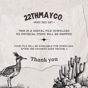 K&ouml;nnte beinhalten: Digitaler Datei-Download mit Vintage-&Auml;sthetik. Das Design zeigt einen Roadrunner-Vogel, Kakteen und den Text "22THMAYCO" und "Thank you". Die Datei ist PNG 300 DPI.