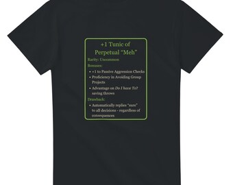 Funny RPG T-Shirt: Plus 1 Tunic of Perpetual Meh, DnD-Inspired Gamer Tee