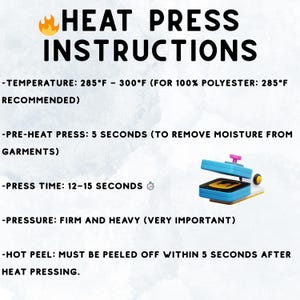 instructions for heat press operations, including temperature recommendations, pre-heat press times, and press time.