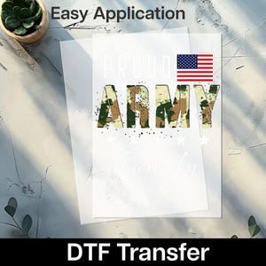 Fier transfert DTF de la famille de l&#39;armée | T-shirt thermocollant patriotique prêt à poser pour le soutien militaire
